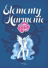 kniha My Little Pony - Elementy harmonie, Egmont 2015
