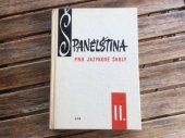 kniha Španělština pro jazykové školy. 2. [díl, SPN 1980