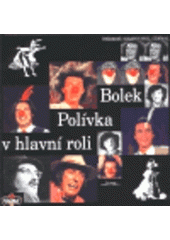 kniha Bolek Polívka v hlavní roli, Jota 1999