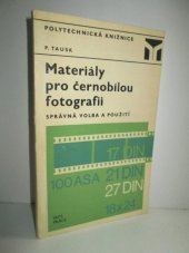 kniha Materiály pro černobílou fotografii (správná volba a použití), SNTL 1973