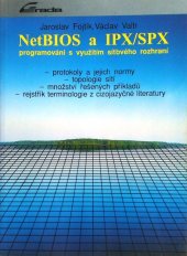 kniha NetBIOS a IPX/SPX programování s využitím síťového rozhraní, Grada 1993