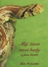 kniha Můj život mezi hady a jinou havětí, Bodis 1994