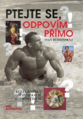 kniha Ptejte se, odpovím přímo kulturistika v otázkách a odpovědích, Svět kulturistiky 2001