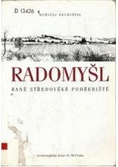 kniha Radomyšl raně středověké pohřebiště, Akademie věd České republiky, Archeologický ústav 1999