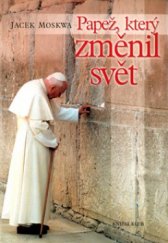 kniha Papež, který změnil svět, Knižní klub 2005