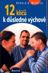 kniha 12 klíčů k důsledné výchově, Portál 2003