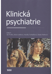 kniha Klinická psychiatrie, Tigis 2011