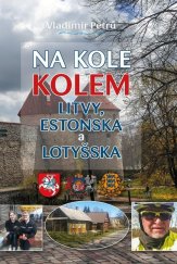 kniha Na kole kolem Litvy, Estonska a Lotyšska, BVD 2024