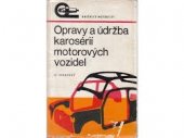 kniha Opravy a údržba karosérií motorových vozidel, SNTL 1974