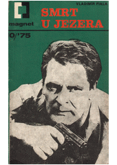 kniha Smrt u jezera první příběh z televizního seriálu "Třicet případů majora Zemana", Magnet 1975