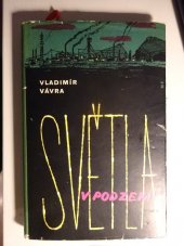 kniha Světla v podzemí Povídky 1956-58, Mladá fronta 1960