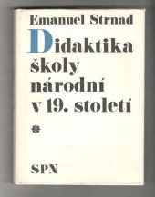 kniha Didaktika školy národní v 19. století. Díl 2, - Období liberalismu, SPN 1978