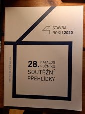kniha Stavba roku 2020 Katalog 28. ročníku soutěžní přehlídky , Nadace pro rozvoj architektury a stavitelství  2020
