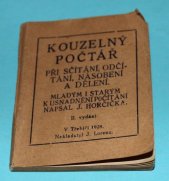 kniha Kouzelný počtář při sčítání, odčítání, násobení a dělení mladým i starým k usnadnění počítání, Jindřich Lorenz 1928