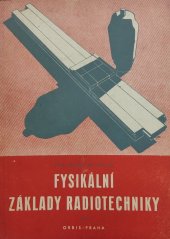 kniha Fysikální základy radiotechniky. II. díl, Orbis 1946