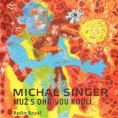 kniha Michal Singer muž s ohnivou koulí, Vltavín 2009