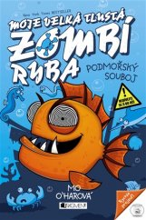 kniha Moje velká tlustá zombí ryba 2. - Podmořský souboj, Fragment 2018