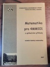kniha Matematika pro 4MM101 s aplikačními příklady, VŠE Oeconomica 2007