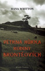 kniha Větrná hůrka rodiny Brontëových, Mladá fronta 2017
