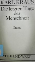 kniha Die letzten Tage der Menschheit  Tragodie in funf Akten mi Vorspiel und Epilog, Volk und Welt 1978