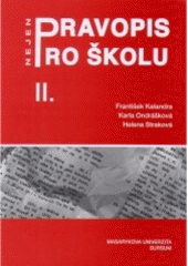 kniha Pravopis nejen pro školu 2., Masarykova univerzita 2006