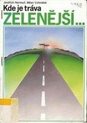 kniha Kde je tráva zelenější ..., Ewa Edition 1992