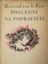 kniha Poslední na popravišti novela, Velehrad 1941