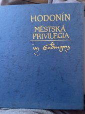 kniha Hodonín městská privilegia, Petr P. Pavlík 