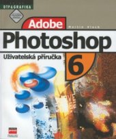 kniha Adobe Photoshop 6 uživatelská příručka, CPress 2001