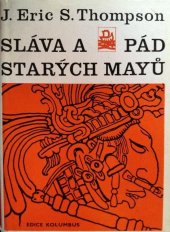 kniha Sláva a pád starých Mayů, Mladá fronta 1971