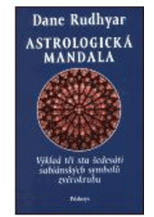 kniha Astrologická mandala sabiánské symboly a jejich výklad ve 360 stupních zvěrokruhu, Půdorys 2003