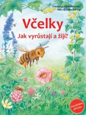 kniha Včelky Jak vyrůstají a žijí?, Bookmedia 2018