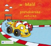 kniha Malé pretekárske autíčko, Svojtka 2012