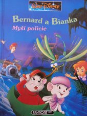 kniha Bernard a Bianka Myší policie, Egmont 1992