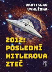 kniha 2012: Poslední Hitlerova zteč, Naše vojsko 2016