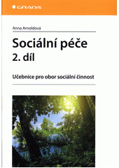 kniha Sociální péče 2. Učebnice pro obor sociální činnost, Grada 2016
