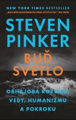 kniha Buď svetlo Obhajoba rozumu, vedy, humanizmu a pokroku, Vydavatelstvo Tatran 2019
