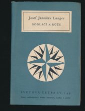 kniha Bodláčí a růže výbor z díla, Státní nakladatelství krásné literatury, hudby a umění 1957