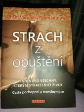 kniha Strach z opuštění  Cesta pochopení a transformace, Fontána 2017