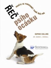 kniha Řeč psího ocásku naučte se porozumět tajné řeči psů, Svojtka & Co. 2008