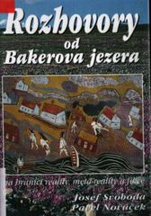 kniha Rozhovory od Bakerova jezera na hranici reality, meta-reality a fikce, Atelier IM 2002