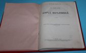 kniha Kaple Betlémská, Společnost přátel starožitností českých 1917