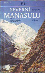 kniha Severní Manásulu prvovýstup krkonošské expedice, Olympia 1985