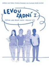 kniha Levou zadní I čeština jako druhý jazyk - pracovní sešit, META, o.p.s. 2021