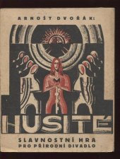 kniha Husité devět scén s prologem a epilogem : slavnostní hra pro divadlo v přírodě, Zora 1922
