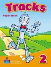kniha Tracks 2 Pupil’s Book, Longman 2009