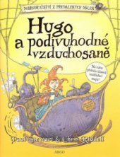 kniha Hugo a podivuhodné vzduchosaně, Argo 2008