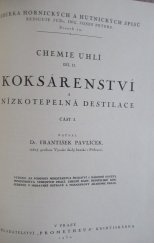 kniha Chemie uhlí. Díl II, - Koksárenství a nízkotepelná destilace., Prometheus 1931