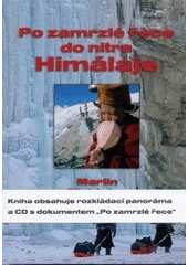 kniha Po zamrzlé řece do nitra Himálaje, MTM 2004