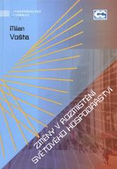 kniha Změny v rozmístění světového hospodářství, Oeconomica 2010